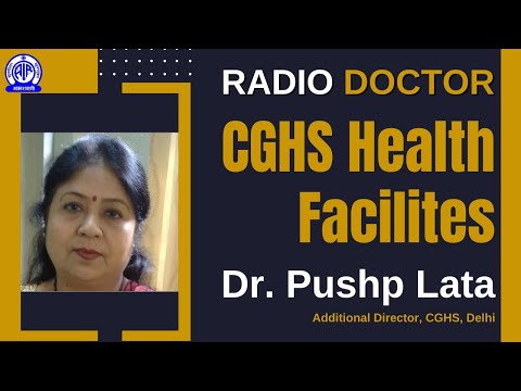 Radio Doctor II CGHS Health Facilities II Dr. Pushp Lata, Additional Director, CGHS, Delhi