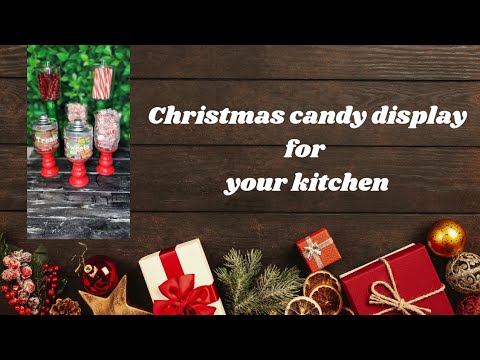 Christmas candy display for your kitchen.