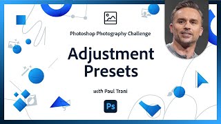 Transform Your Photos with Adjustment Presets