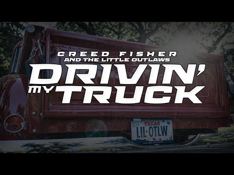 Creed Fisher - Drivin' My Truck (feat. The Little Outlaws) (Official Music Video)