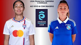 Lyon 🇨🇵X🇳🇱 Racing Strasbourg: Liga Francesa Feminina 🇨🇵🏟🏆: 2-Rodada