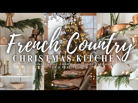 French Country Christmas Kitchen Decor: Combining RusticCharm & Holiday Elegance for a Festive Look🎄