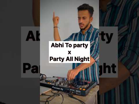 Abhi To Party X Party All Night #shorts #short #ytshortsindia #viralshort #dj #djamitmumbai