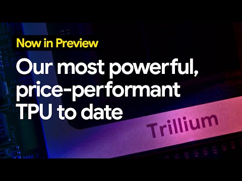 Introducing Trillium, the sixth generation of Google Cloud TPU