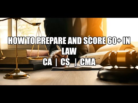 How to study LAW  ?? How to score 60+ in LAW ?? Score Exemption in CA , CMA & CS LAW Papers #ca #cma