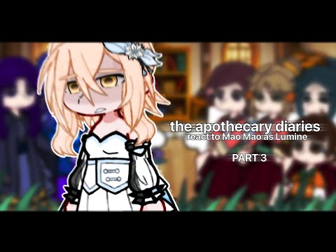 | the apothecary diaries react to mao mao as lumine | part 3 | genshin impact | 🇷🇺/🇬🇧 |