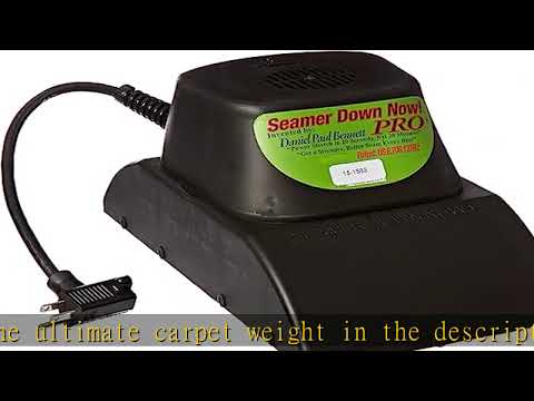 SEAMER DOWN NOW PRO Ultimate Carpet Weight