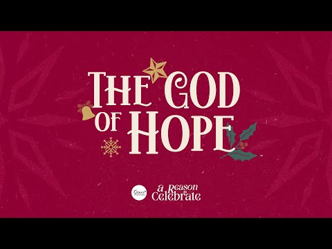 The God of Hope (Week-4) // Jackie Lou Yap // December 25