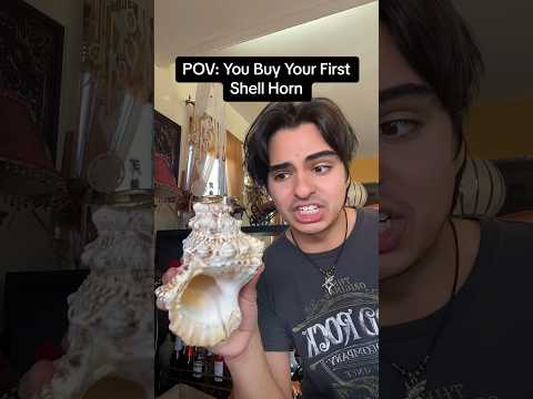 POV: You Buy Your First SHELL HORN 🐚