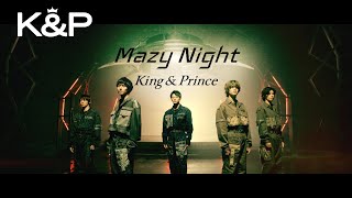 King & Prince「Mazy Night」YouTube Edit