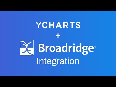 Getting Started: Broadridge & YCharts Integration