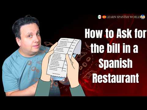 Don't Get Stuck with the Check! Spanish Restaurant Phrases