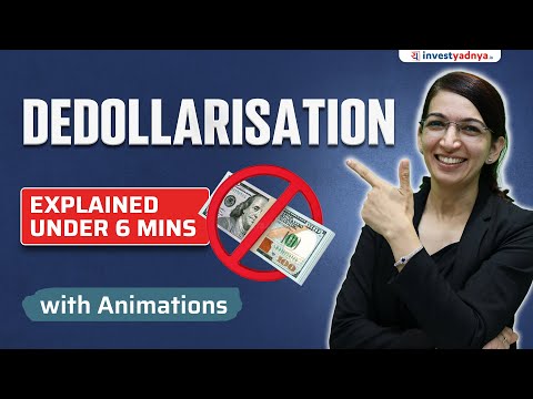 What is Dedollarisation? Dedollarisation explained in Hindi