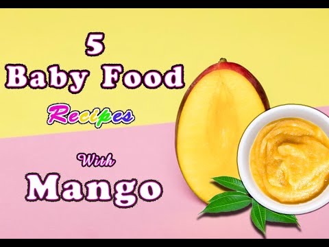 5 Baby Food Recipes with Mango || Healthy Homemade Baby Food Recipes for 6+ Months Babies