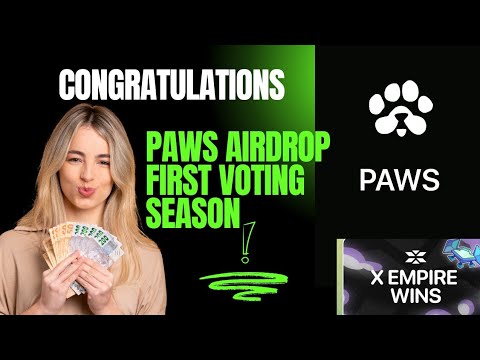 X Empire Won  - Paws Airdrop First Voting Season + Claiming of Rewards