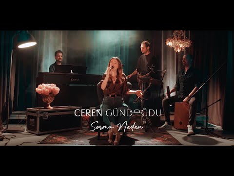 Ceren Gündoğdu - Sorma Neden