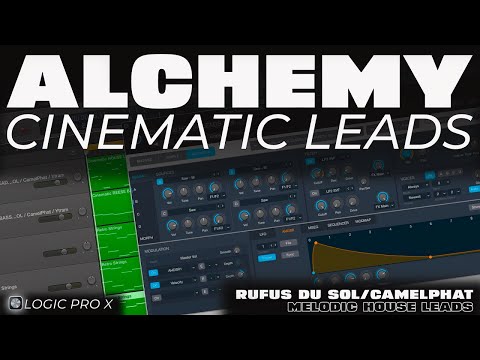 ALCHEMY TUTORIAL Cinematic HOUSE LEADS Like RUFUS DU SOL/ CamelPhat / Ytram