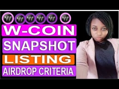 W-COIN Airdrop Final Listing and SNAPSHOT II How to Qualify