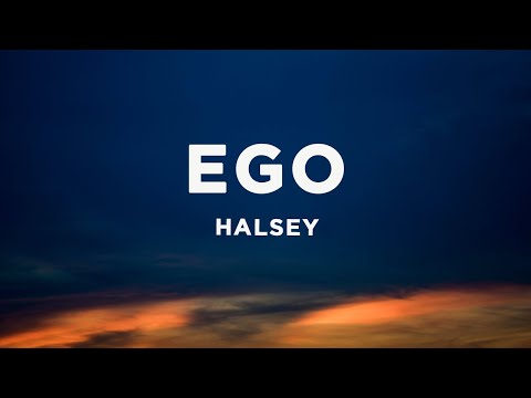 Halsey - Ego (Lyrics)