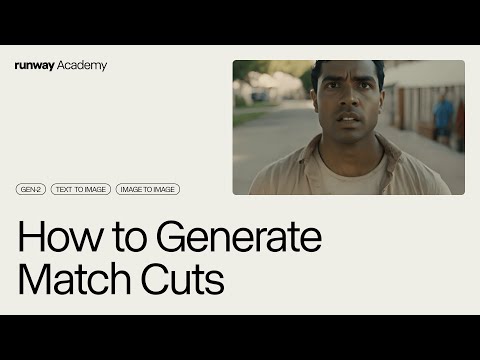 How to Generate Match Cuts | Runway Academy