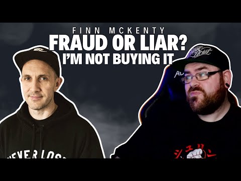 FINN MCKENTY: LIAR OR FRAUD?