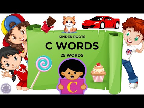 C Words | Words That Starts With C | Discover 'C' Words | A-Z Learning, Kids Learning | Kinder Roots