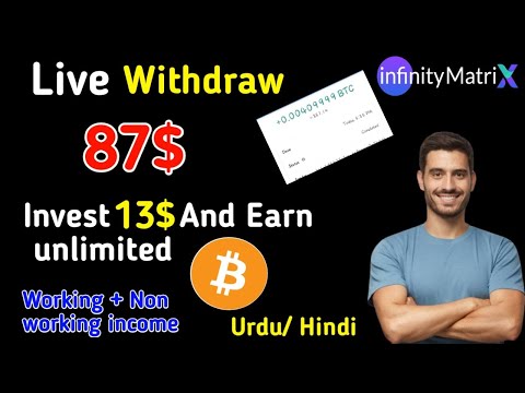 🔴Live Proof 87$ | Daily Earn unlimited Bitcoins | Make money online 2022 | infinity matrix 128btc