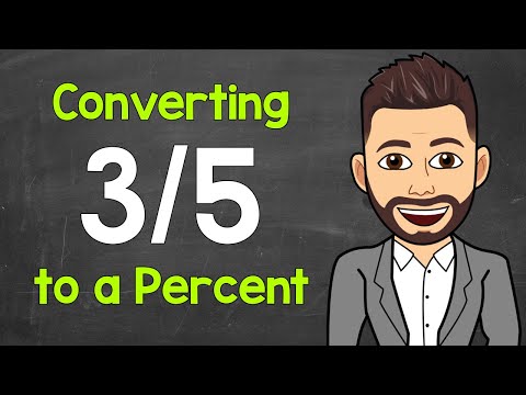 Convert 3/5 to a Percent | Fractions to Percents | Math with Mr. J