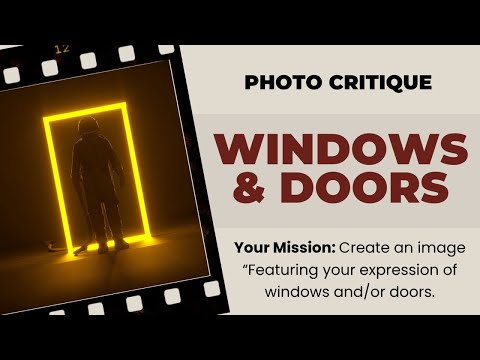 Photo Critique 223: WINDOWS & DOORS!