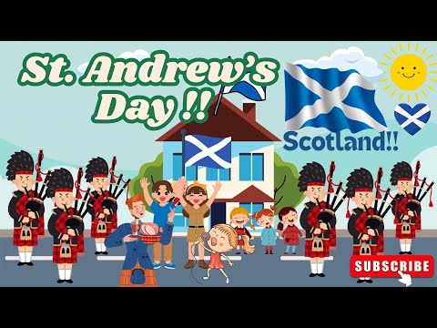 St. Andrew’s Day Song 2024 | Happy St Andrew's Day for kids ! Honoring Scotland’s Saint Andrew’s Day