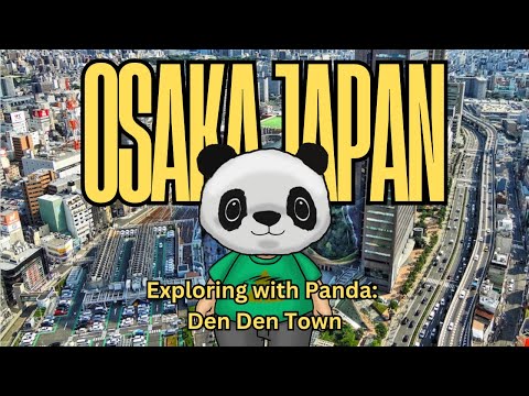 Osaka Japan: Exploring Den Den Town 2024