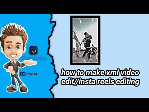 how to make xml video edit