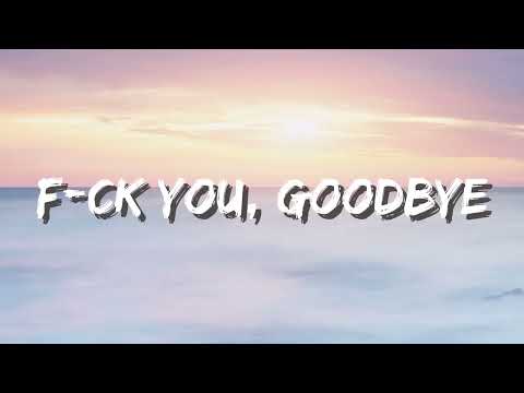 The Kid LAROI - F*CK YOU, GOODBYE (Lyrics) ft. Machine Gun Kelly