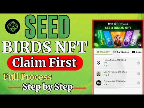 Seed Birds Nft Claim | Seed New Update | Seed Okx Connect | Seed Listing Date