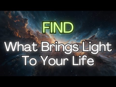 🎯 FIND What Brings Light To YOUR LIFE [Angel Messages]🌟