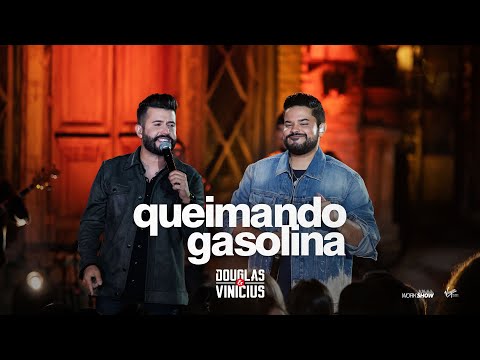 Douglas e Vinícius - Queimando Gasolina - Ao Vivo em São Paulo