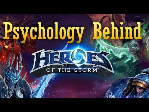 Psychology Behind: Heroes Of The Storm