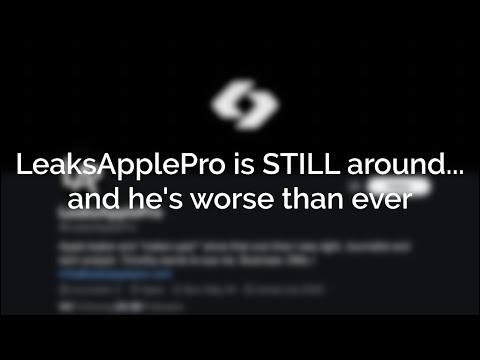 LeaksApplePro is still around, and he's even worse.