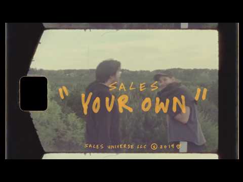 SALES - Your Own (Official Music Video)