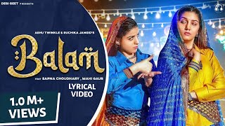 Balam (Official Lyrical Video) | Sapna Choudhary | Mahi Gaur | Ruchika Jangid | Haryanvi Song 2024