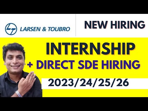 L&T Internship 2024 | Students Freshers 2023-2026 Batch | SDE Hiring Larsen & Toubro Limited