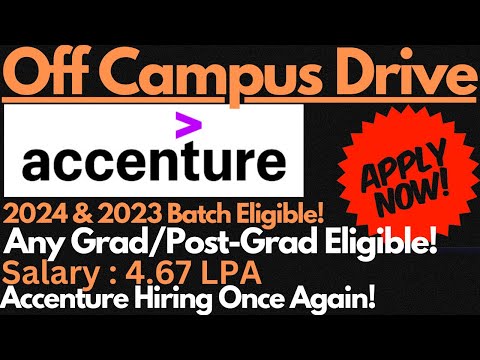 Accenture Off Campus Drive for 2024 & 2023 Batch Students | Freshers Are Eligible 🔥🔥