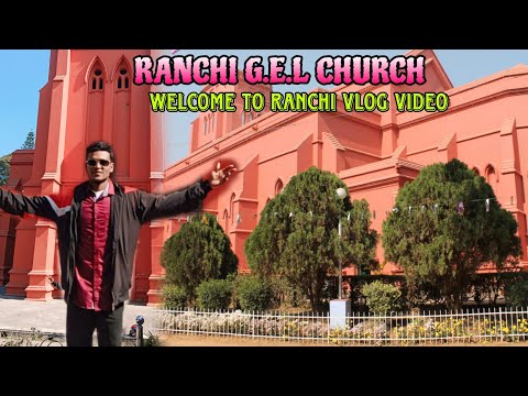 RANCHI G.E.L CHURCH VLOG Video 🤩@sachinsboy8930मैं पहली बार रांची जा रहा हूं😎😎