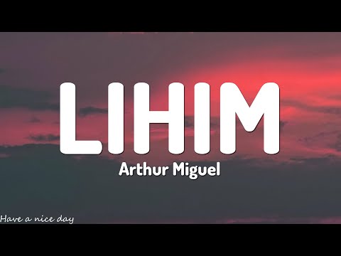 Arthur Miguel - Lihim (Lyrics)