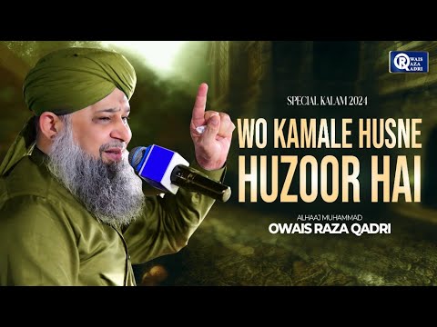 Owais Raza Qadri | Wo Kamal e Husn e Huzoor Hain | Official Video