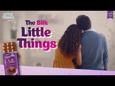 The Cadbury Silk Little Things ft. Dhruv & Kavya