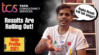 Tcs Ninja Result Date | Tcs results are Rolling Out | Tcs Result 2021 | When will you get the Result