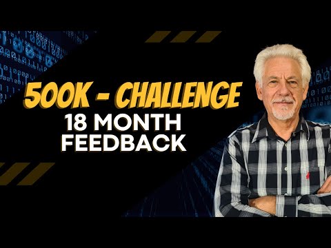 The 500k-Challenge: 18 Month Feedback