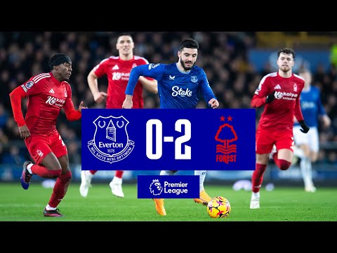 EVERTON 0-2 NOTTINGHAM FOREST | Premier League highlights