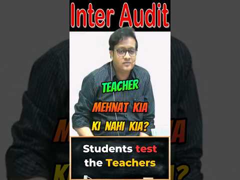 Students too test the Teachers | Siddharth Agarwal Audit